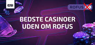 Betting Uden Rufus En Guide til Sikker Online Spil
