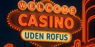 De Bedste Casinoer Uden Rufus - Spil Uden Bekymringer