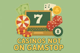 Exploring Casinos Not Registered on Gamstop 1723945348