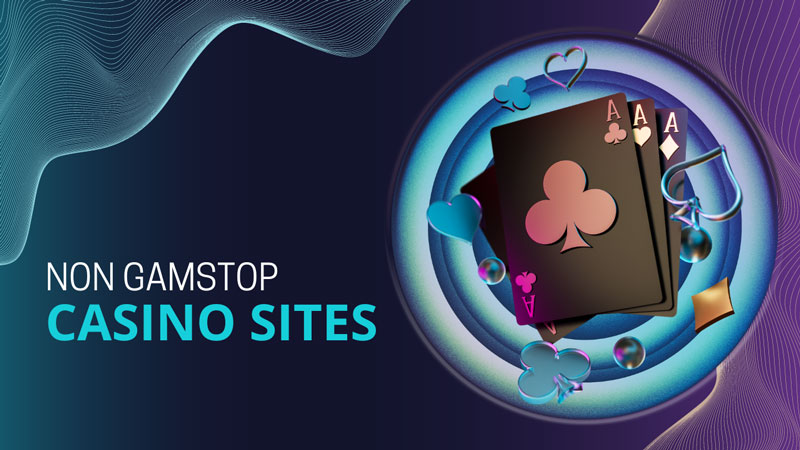 Exploring Non GamStop Gambling Sites Your Ultimate Guide Exploring Non GamStop Gambling Sites Your Ultimate Guide
