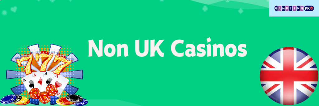Exploring Non UK Registered Casinos A Guide for Players