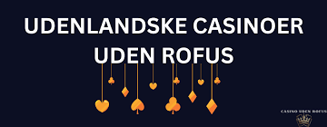 Gambling Uden RoFUS En Dybere Forståelse af Spil uden Begrænsninger