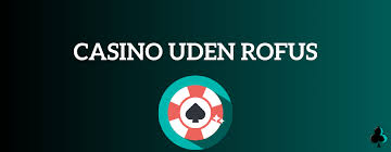 Live Casino Uden Rufus Din Guide til Online Spiloplevelser