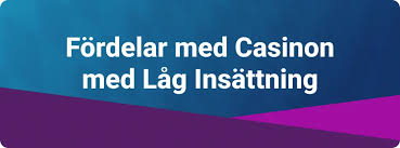 Minsta Insättning Casino En Djupgående Guide Minsta Insättning Casino En Djupgående Guide
