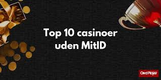Udenlandske Casinoer Uden MitID En Guide til Spillere 1177771847